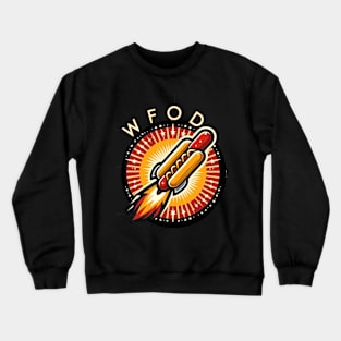 WFOD DOG LAUNCH SHIRT Crewneck Sweatshirt